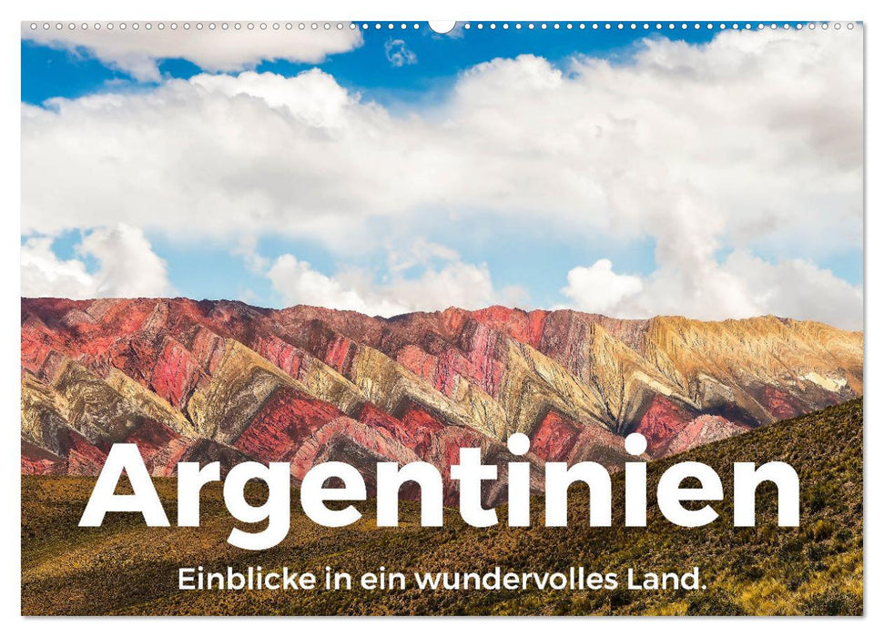 Argentinien - Einblicke in ein wundervolles Land. (CALVENDO Wandkalender 2026)
