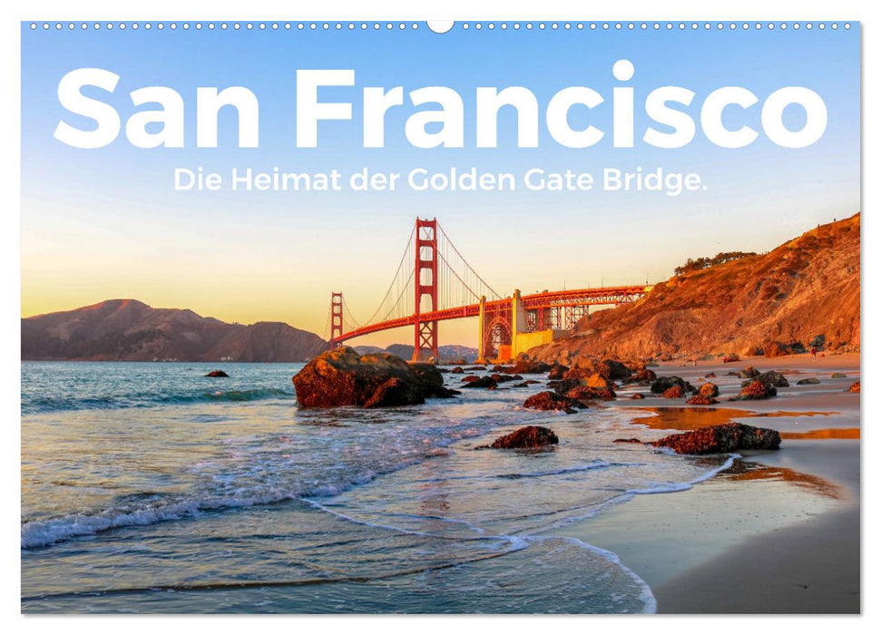 San Francisco - Die Heimat der Golden Gate Bridge. (CALVENDO Wandkalender 2026)