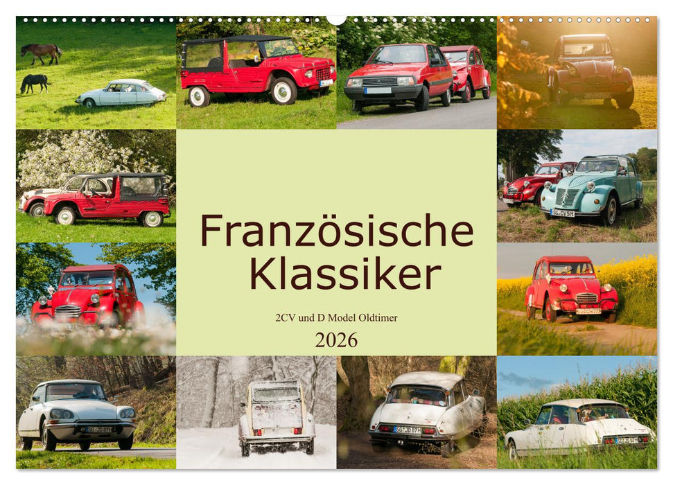 Französische Klassiker - 2CV und D Modell Oldtimer (CALVENDO Wandkalender 2026)