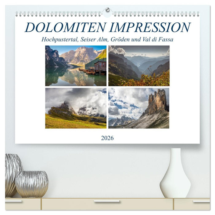 Dolomiten Impression, Hochpustertal, Seiser Alm, Gröden, Val di Fassa (CALVENDO Premium Wandkalender 2026)