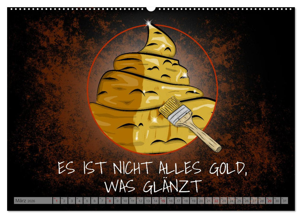 Schlechten Menschen geht es immer gut - Teuflisch gute Redewendungen und Sprichwörter (CALVENDO Wandkalender 2026)