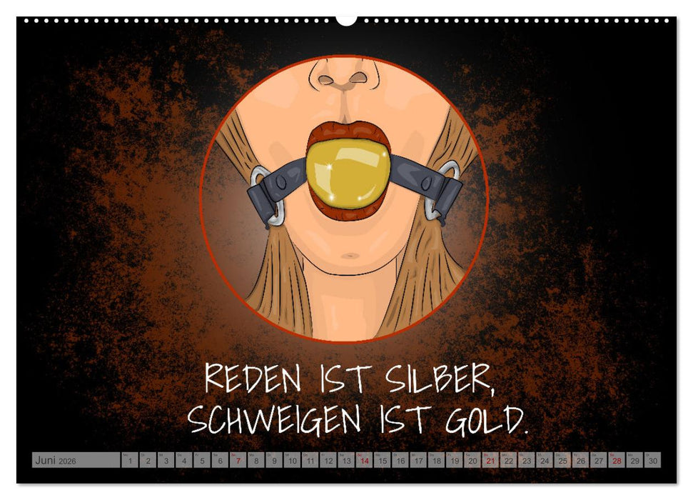 Schlechten Menschen geht es immer gut - Teuflisch gute Redewendungen und Sprichwörter (CALVENDO Wandkalender 2026)