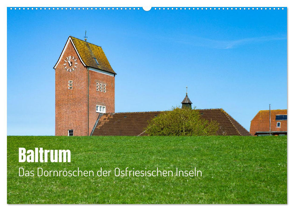 Baltrum - Das Dornröschen der Ostfriesischen Inseln (CALVENDO Wandkalender 2026)