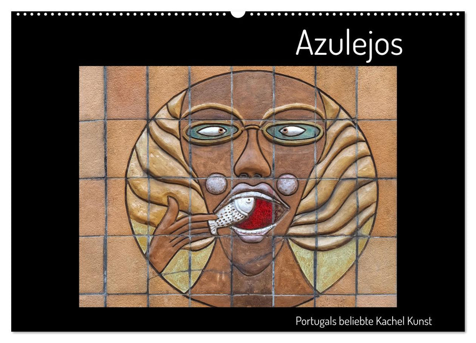 Azulejos - Portugals beliebte Kachel Kunst (CALVENDO Wandkalender 2026)