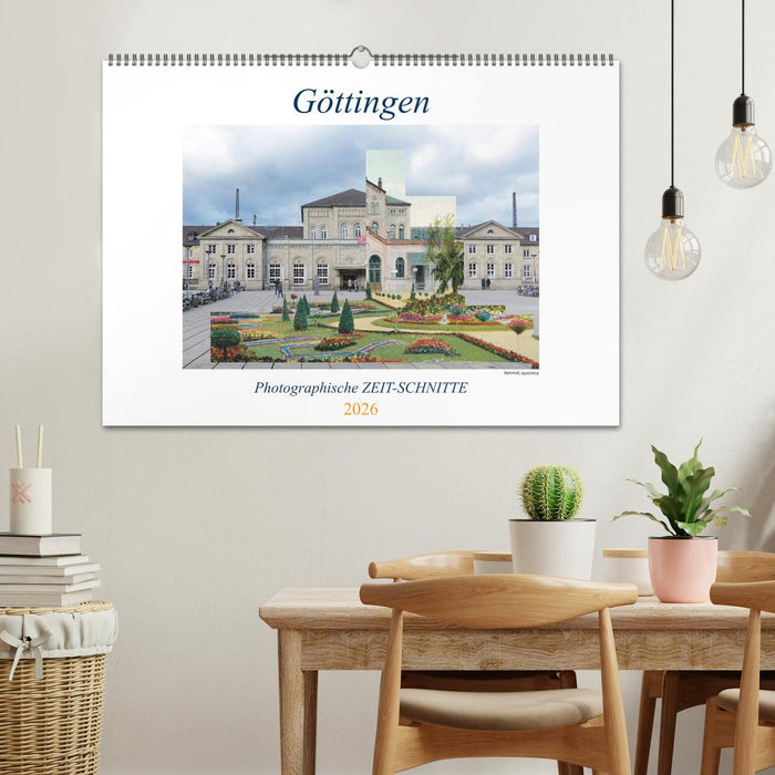 Göttingen, Photographische ZEIT-SCHNITTE (CALVENDO Wandkalender 2026)