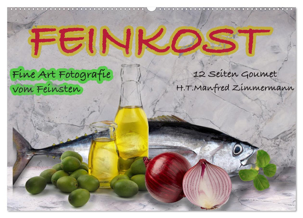 Feinkost (CALVENDO Wandkalender 2026)