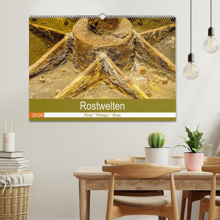 Rostwelten (CALVENDO Wandkalender 2026)