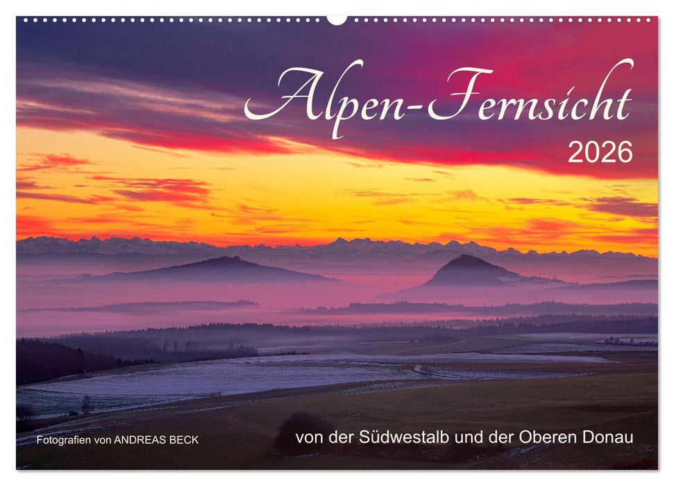 Alpen-Fernsichten von der Südwestalb und Oberen Donau (CALVENDO Wandkalender 2026)