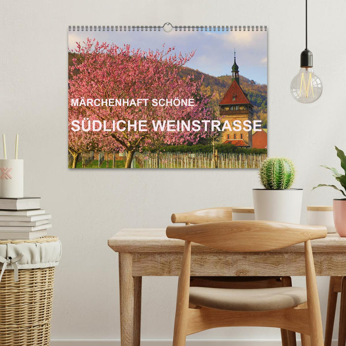 Märchenhaft schöne Südliche Weinstraße (CALVENDO Wandkalender 2026)