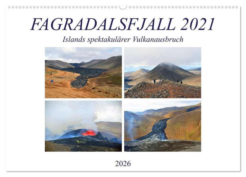 FAGRADALSFJALL 2021, Islands spektakulärer Vulkanausbruch (CALVENDO Wandkalender 2026)