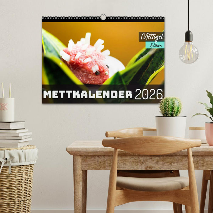 Mettkalender - Mettigel Edition (CALVENDO Wandkalender 2026)