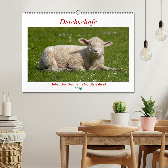 Deichschafe - Hüter der Deiche in Nordfriesland (CALVENDO Wandkalender 2026)