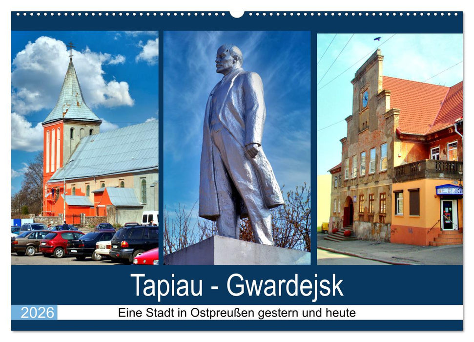 Tapiau-Gwardejsk - Eine Stadt in Ostpreußen gestern und heute (CALVENDO Wandkalender 2026)