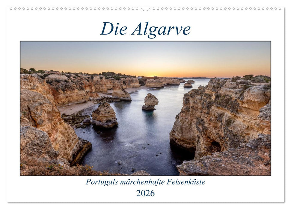 Die Algarve - Portugals märchenhafte Felsenküste (CALVENDO Wandkalender 2026)