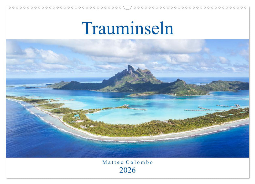 Trauminseln - Matteo Colombo (CALVENDO Wandkalender 2026)