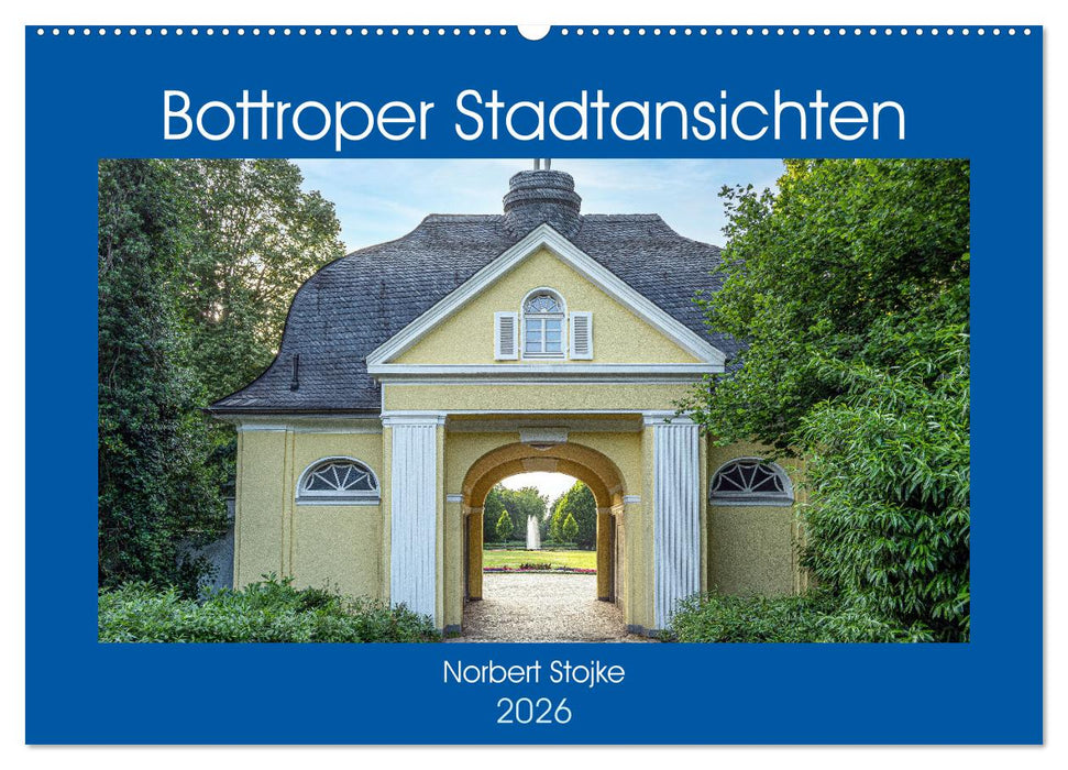 Bottroper Stadtansichten (CALVENDO Wandkalender 2026)