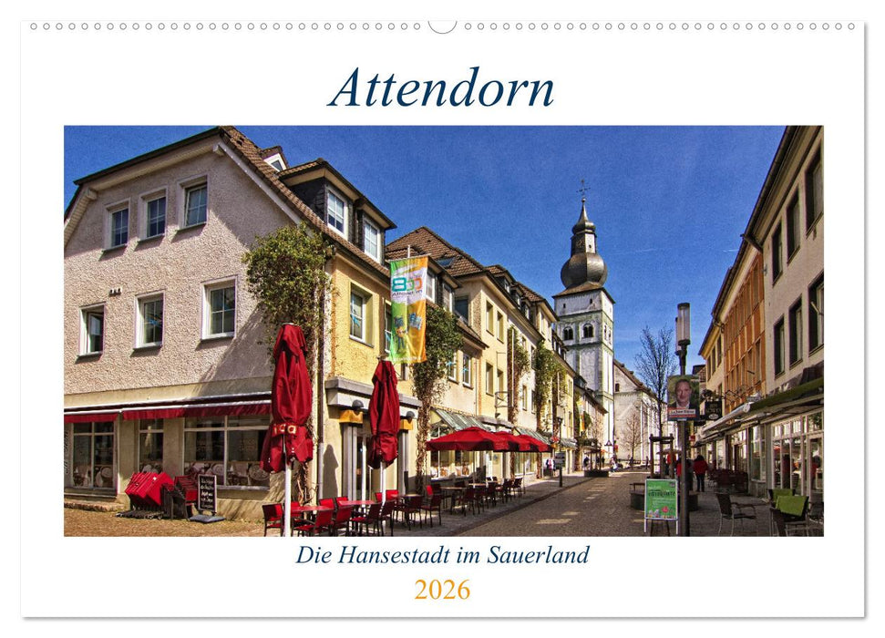 Attendorn, die Hansestadt im Sauerland (CALVENDO Wandkalender 2026)