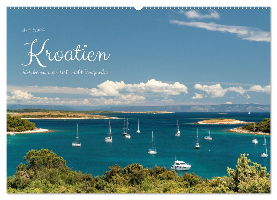 Kroatien - hier kann man sich nicht langweilen (CALVENDO Wandkalender 2026)
