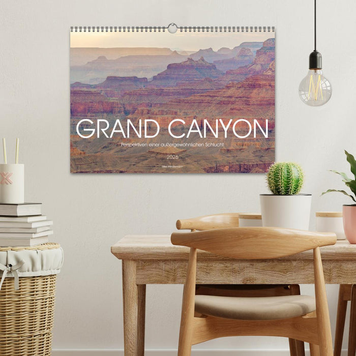 Grand Canyon - Perspektiven einer außergewöhnlichen Schlucht (CALVENDO Wandkalender 2026)