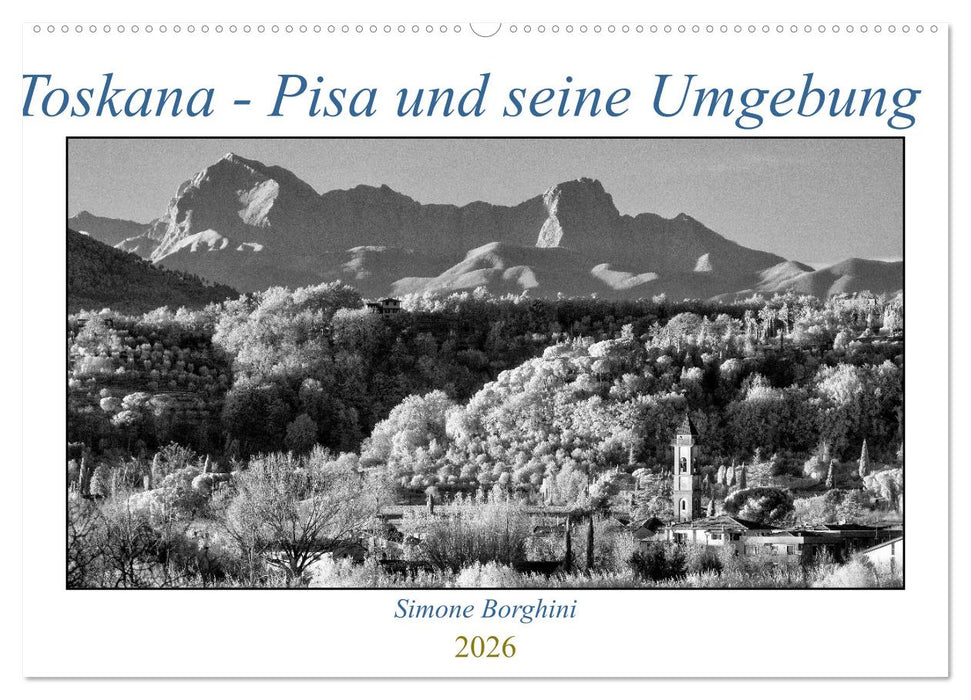 Toskana - Pisa und seine Umgebung (CALVENDO Wandkalender 2026)