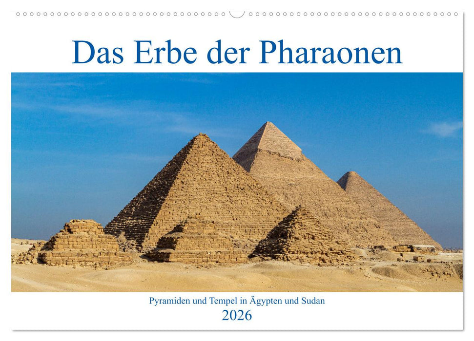 Das Erbe der Pharaonen (CALVENDO Wandkalender 2026)