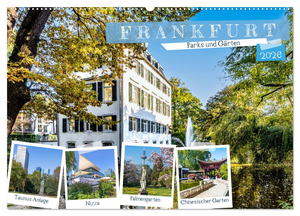 Frankfurt - Parks und Gärten (CALVENDO Wandkalender 2026)