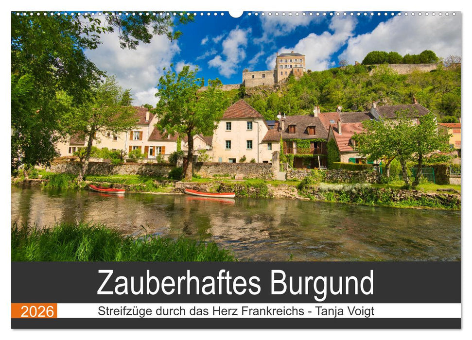 Zauberhaftes Burgund (CALVENDO Wandkalender 2026)