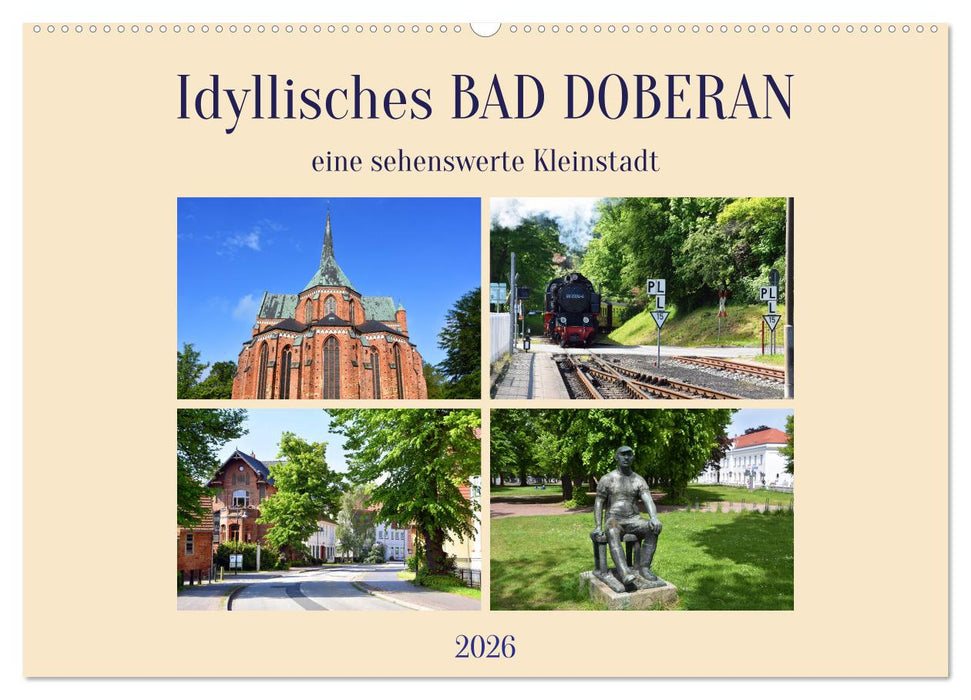 Idyllisches BAD DOBERAN, eine sehenswerte Kleinstadt (CALVENDO Wandkalender 2026)