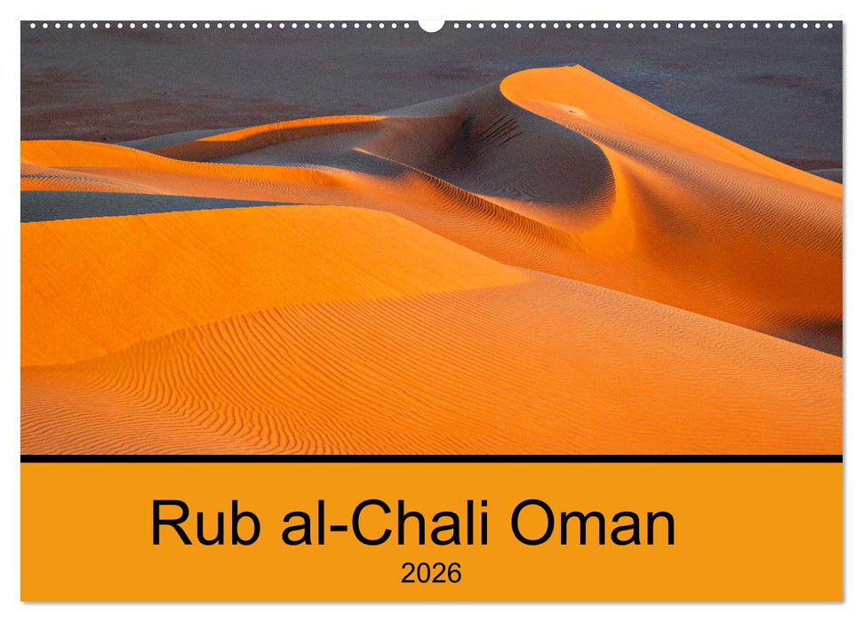 Rub al-Chali Oman (CALVENDO Wandkalender 2026)