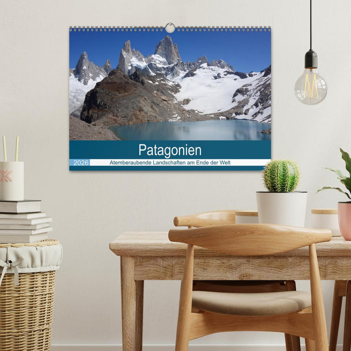 Patagonien - Atemberaubende Landschaften am Ende der Welt (CALVENDO Wandkalender 2026)