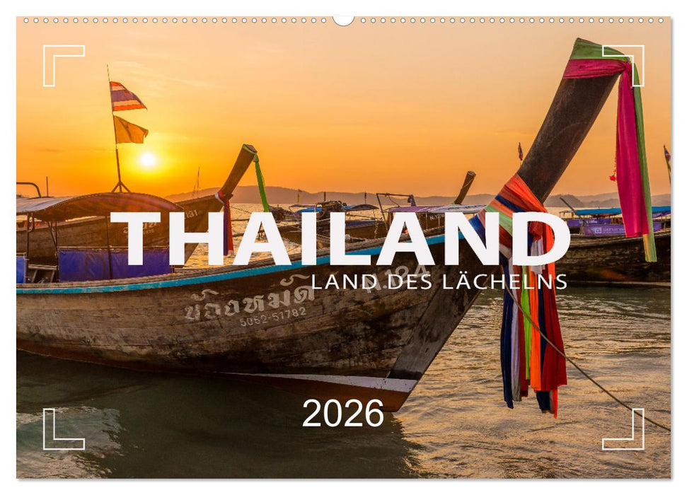 THAILAND - Land des Lächelns (CALVENDO Wandkalender 2026)