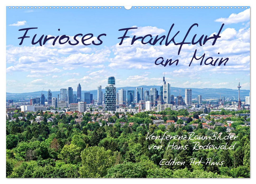 Furioses Frankfurt am Main (CALVENDO Wandkalender 2026)