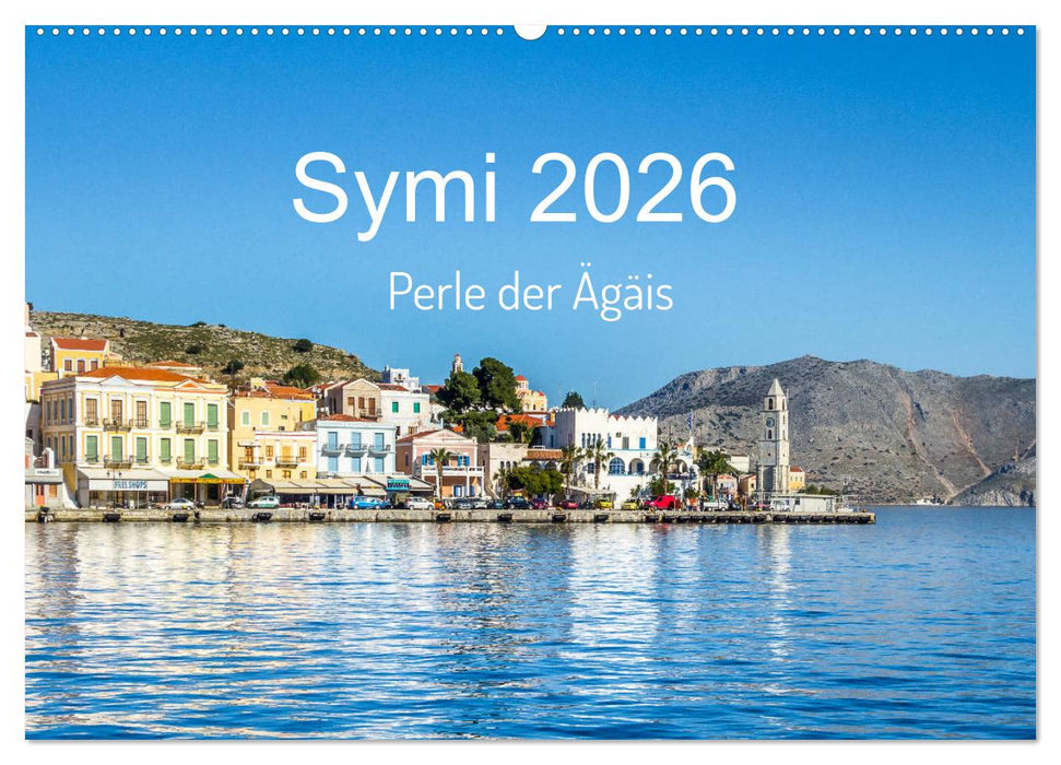 Symi 2026, Perle der Ägäis (CALVENDO Wandkalender 2026)