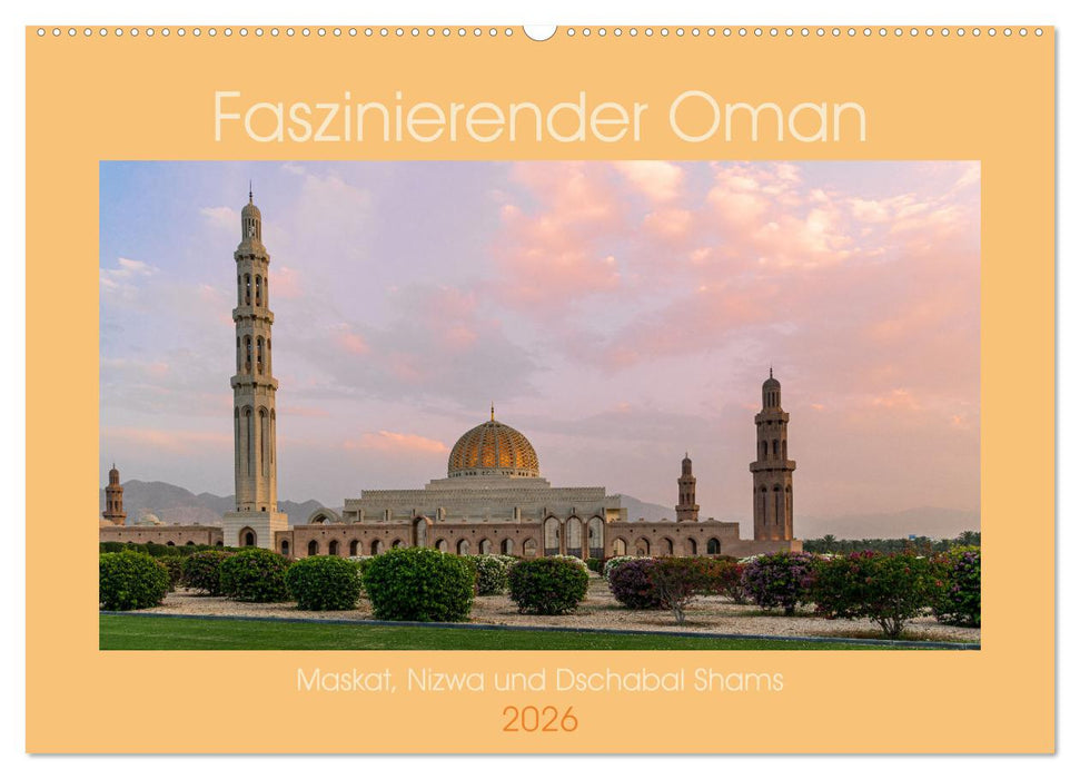 Faszinierender Oman (CALVENDO Wandkalender 2026)