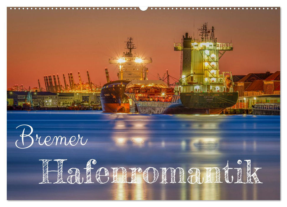 Bremer Hafenromantik (CALVENDO Wandkalender 2026)