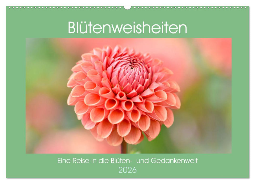Blütenweisheiten (CALVENDO Wandkalender 2026)