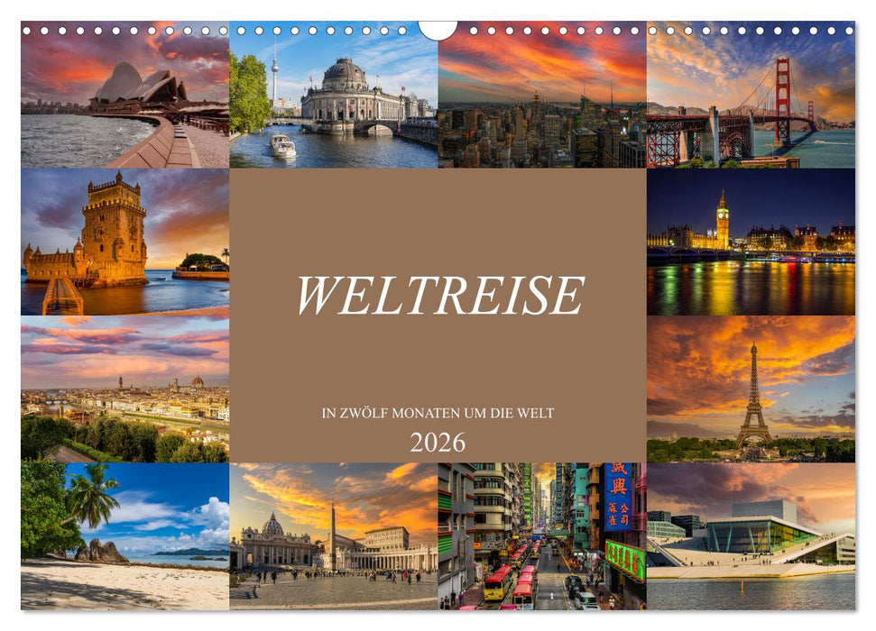Weltreise - In zwölf Monaten um die Welt (CALVENDO Wandkalender 2026)