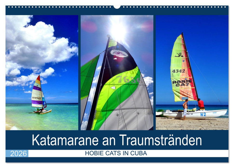 Katamarane an Traumstränden - Hobie Cats in Cuba (CALVENDO Wandkalender 2026)