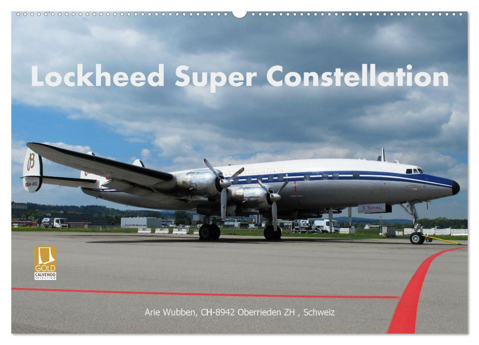 Lockheed Super Constellation HB-RSC (CALVENDO Wandkalender 2026)