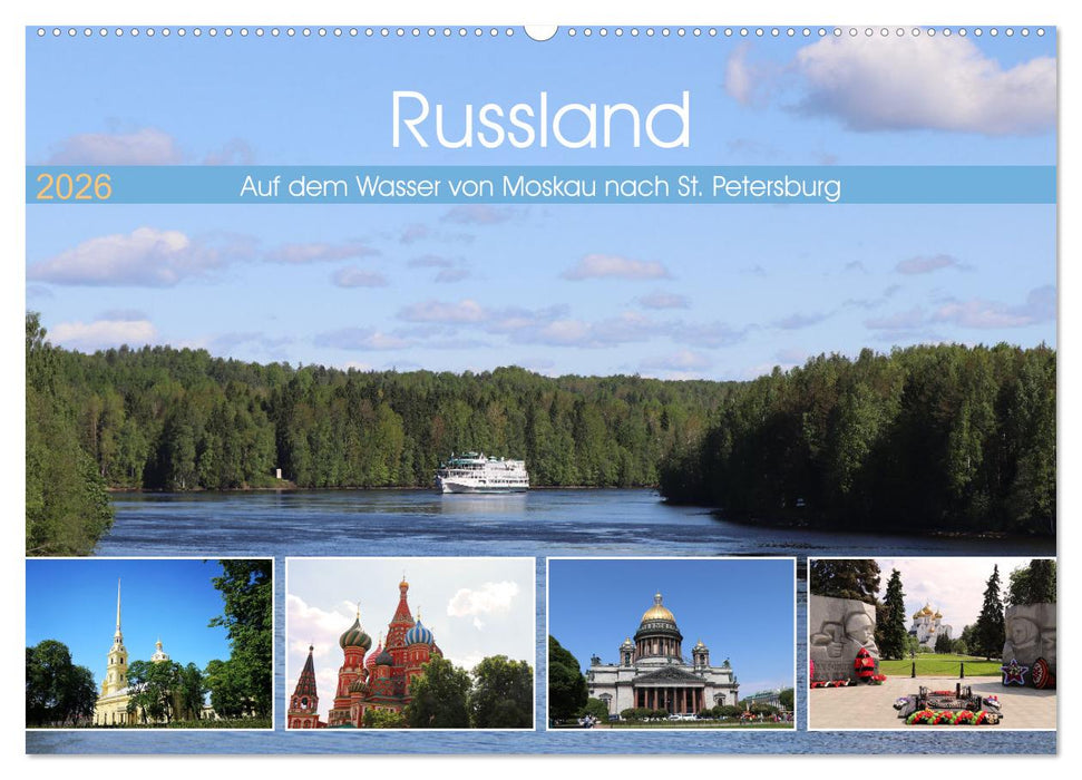 Russland - Auf dem Wasser von Moskau nach St. Petersburg (CALVENDO Wandkalender 2026)