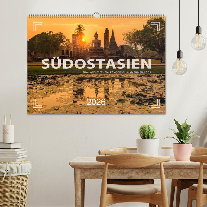 Südostasien - Thailand, Vietnam, Kambodscha, Myanmar, Laos (CALVENDO Wandkalender 2026)