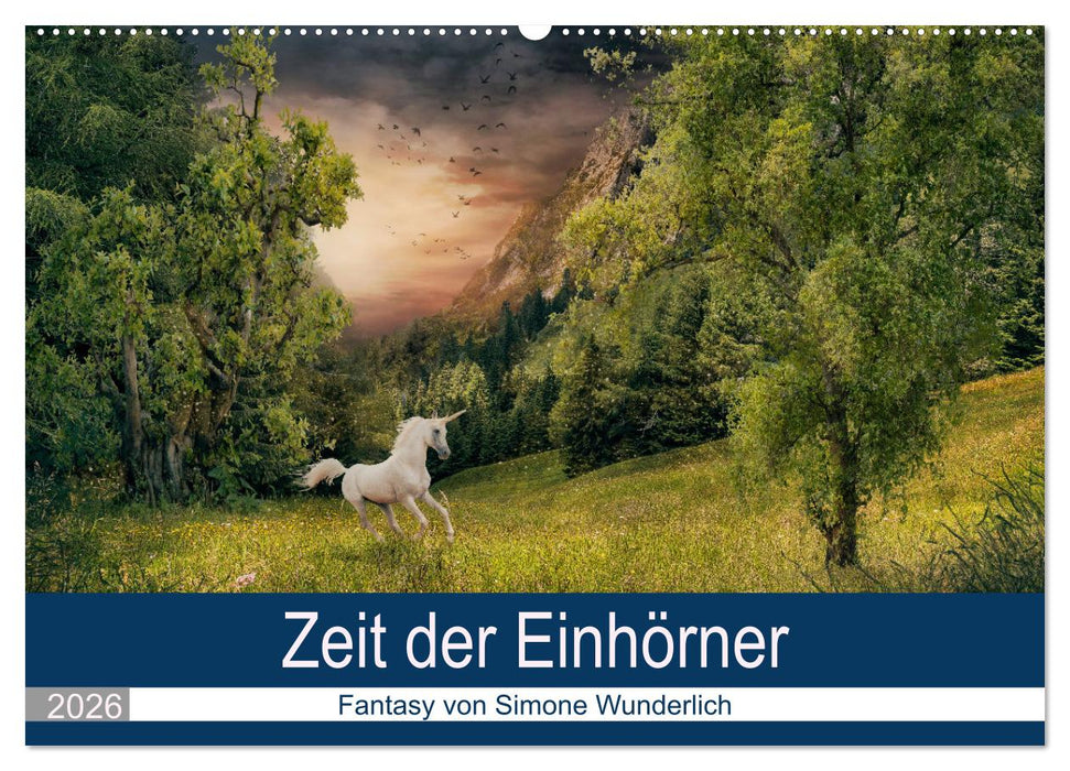 Zeit der Einhörner (CALVENDO Wandkalender 2026)