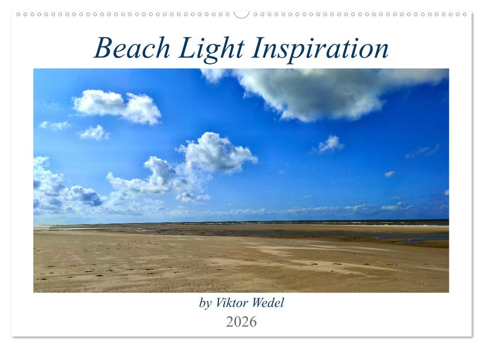 Beach Light Inspiration (CALVENDO Wandkalender 2026)