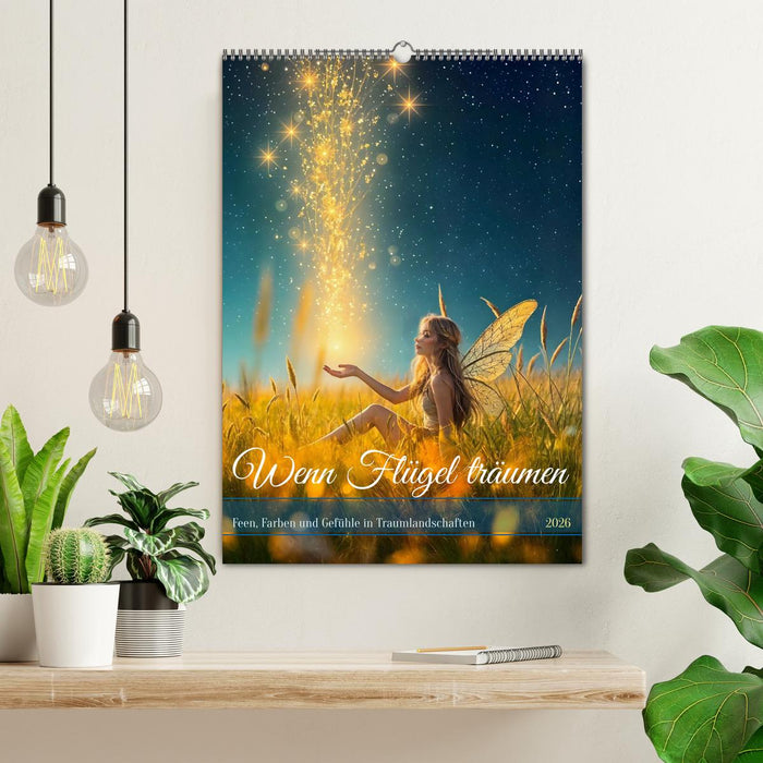 Wenn Flügel träumen - Feen, Farben und Gefühle in Traumlandschaften (CALVENDO Wandkalender 2026)