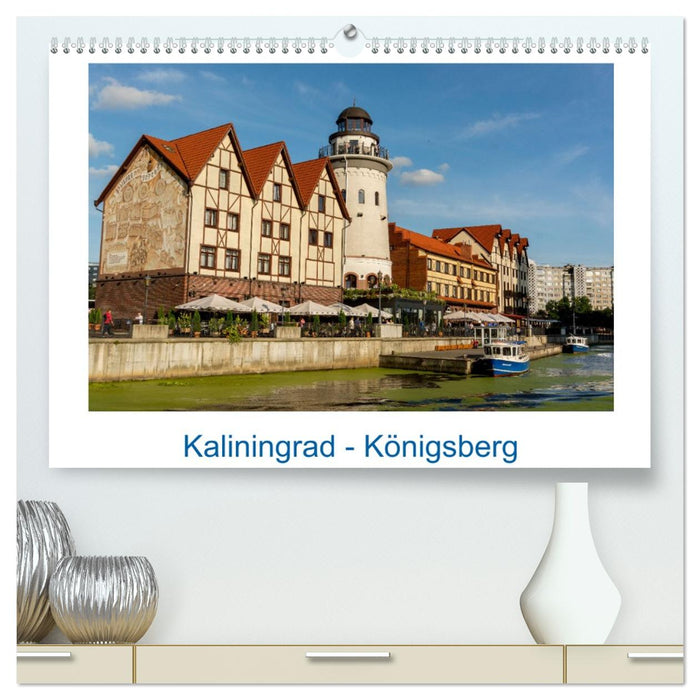 Kaliningrad - Königsberg (CALVENDO Premium Wandkalender 2026)