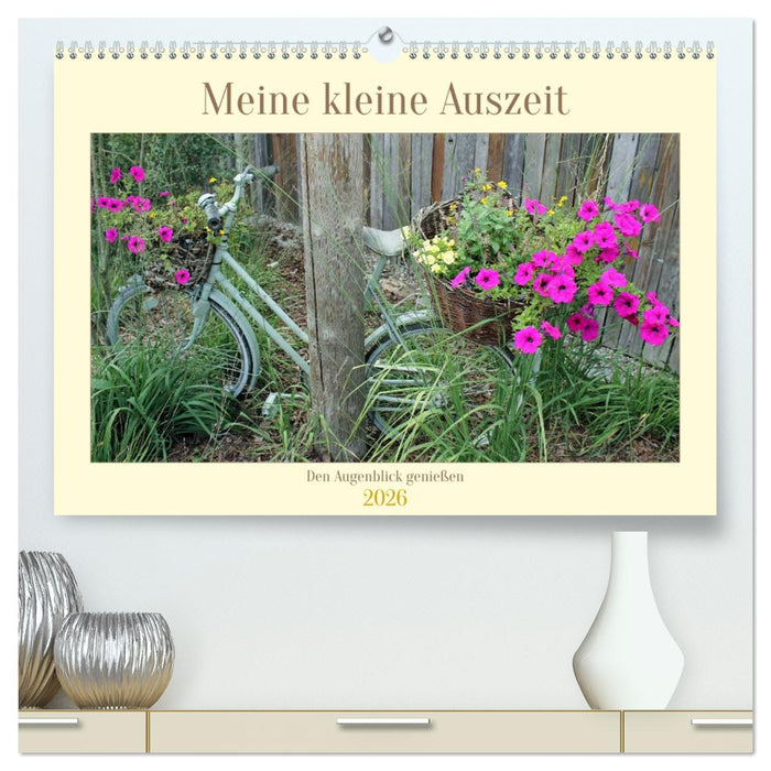 Meine kleine Auszeit (CALVENDO Premium Wandkalender 2026)