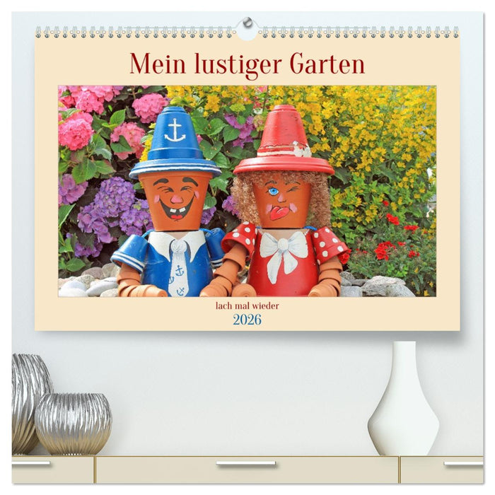 Mein Lustiger Garten, lach mal wieder (CALVENDO Premium Wandkalender 2026)