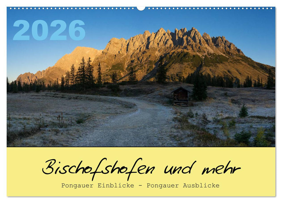 Bischofshofen & mehr (CALVENDO Wandkalender 2026)