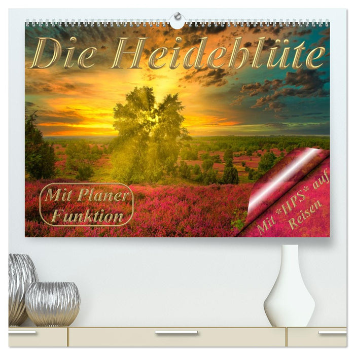 Die Heideblüte (CALVENDO Premium Wandkalender 2026)