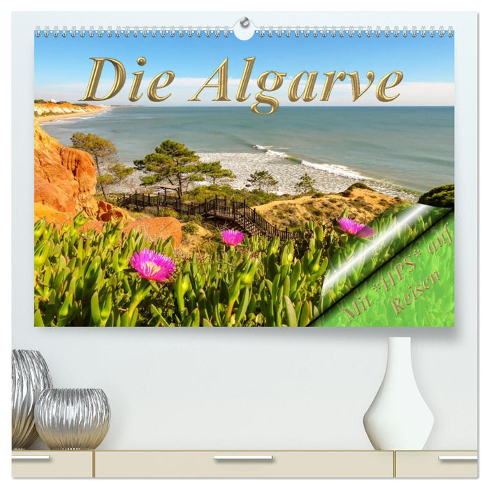 Die Algarve (CALVENDO Premium Wandkalender 2026)